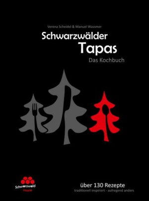 Schwarzwälder Tapas - 'Beste Kochbuchserie des Jahres' weltweit