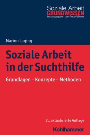 Soziale Arbeit in der Suchthilfe