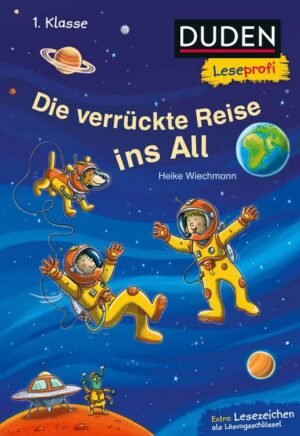 Duden Leseprofi – Die verrückte Reise ins All