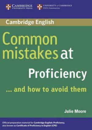 Common Mistakes at Proficiency ... and how to avoid them