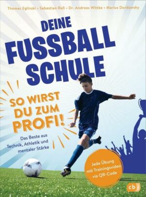 Deine Fußballschule - So wirst du zum Profi