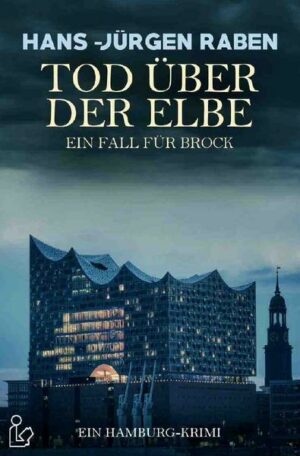 Tod über der Elbe - ein Fall für Brock