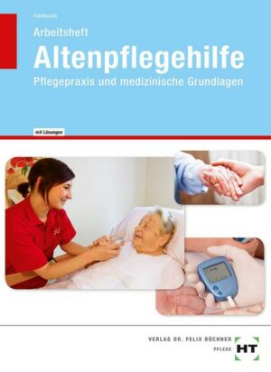 Arbeitsheft mit eingetragenen Lösungen Altenpflegehilfe