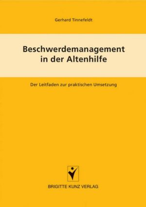 Beschwerdemanagement in der Altenpflege