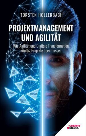 Projektmanagement und Agilität