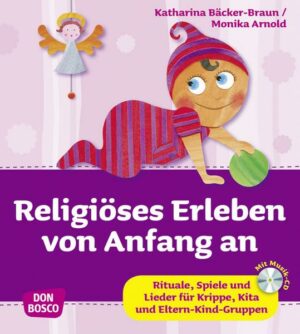 Religiöses Erleben von Anfang an