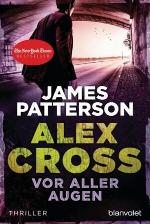 Vor aller Augen / Alex Cross Bd.9
