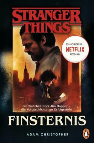 Stranger Things: Finsternis - DIE OFFIZIELLE DEUTSCHE AUSGABE – ein NETFLIX-Original