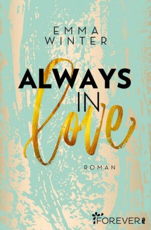 Always in Love (Weston-High-Reihe 3)