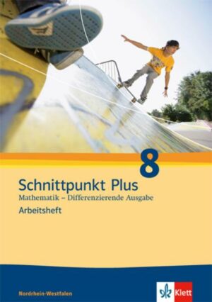 Schnittpunkt Plus Mathematik 8. Differenzierende Ausgabe Nordrhein-Westfalen