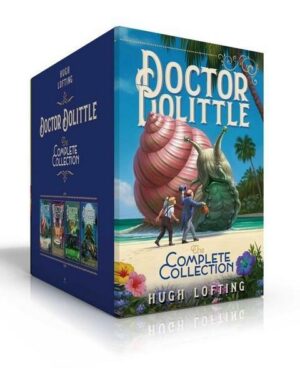 Doctor Dolittle the Complete Collection: Doctor Dolittle the Complete Collection