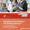 Betriebswirtschaftslehre mit Rechnungswesen / Betriebswirtschaftslehre mit Rechnungswesen - Ausgabe für Fach- und Berufsoberschulen in Bayern