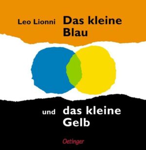 Das kleine Blau und das kleine Gelb