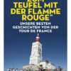 “Zum Teufel mit der flamme rouge“