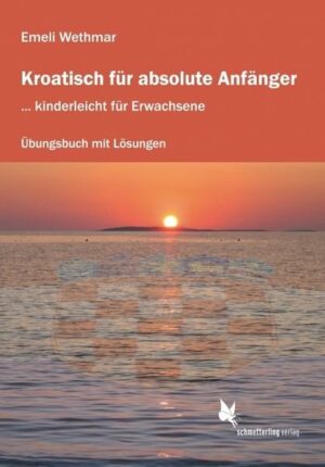 Kroatisch für absolute Anfänger (Übungsheft)