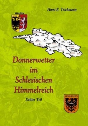 Donnerwetter im Schlesischen Himmelreich (Band III)