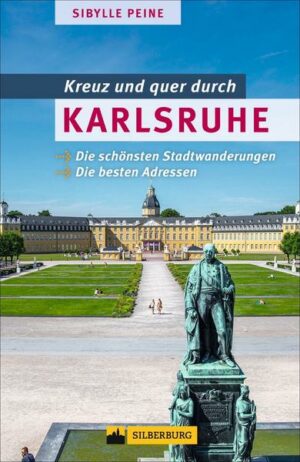 Kreuz und quer durch Karlsruhe