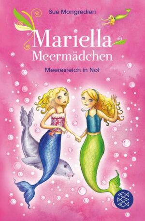 Meeresreich in Not / Mariella Meermädchen Bd.2