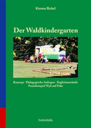 Der Waldkindergarten - Konzept