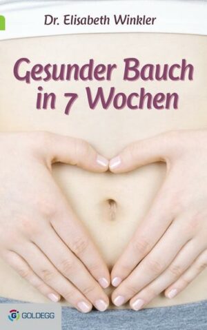 Gesunder Bauch in 7 Wochen