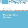 Materialgestütztes Schreiben