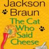 The Cat Who Said Cheese