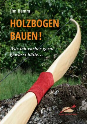 Holzbogen bauen!