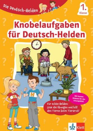 Klett Die Deutsch-Helden Knobelaufgaben für Deutsch-Helden 1. Klasse