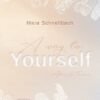A way to YOURSELF (YOURSELF - Reihe 1)