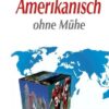 ASSiMiL Selbstlernkurs für Deutsche / Assimil Amerikanisch ohne Mühe