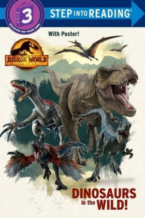 Dinosaurs in the Wild! (Jurassic World Dominion)