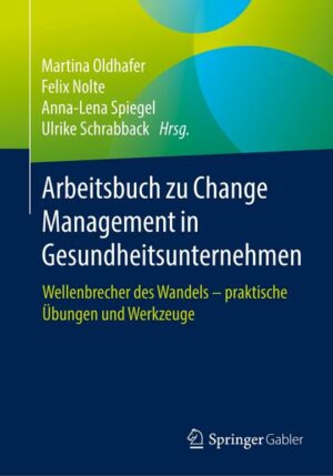 Arbeitsbuch zu Change Management in Gesundheitsunternehmen