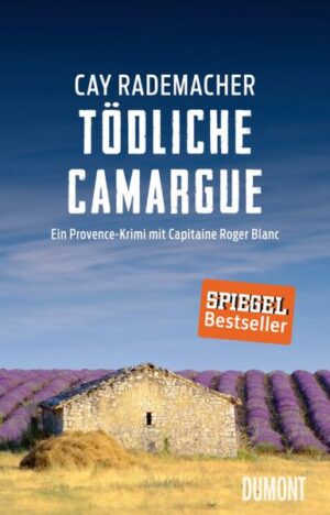 Tödliche Camargue / Capitaine Roger Blanc Bd.2