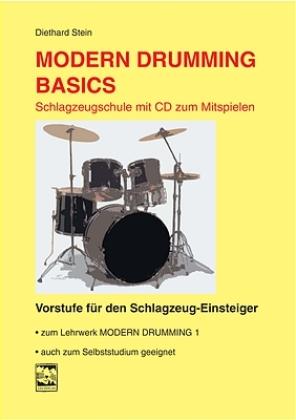 Modern Drumming. Schlagzeugschule mit CD zum Mitspielen / Modern Drumming. Schlagzeugschule mit CD zum Mitspielen