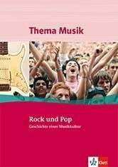 Rock und Pop. Geschichte einer Musikkultur