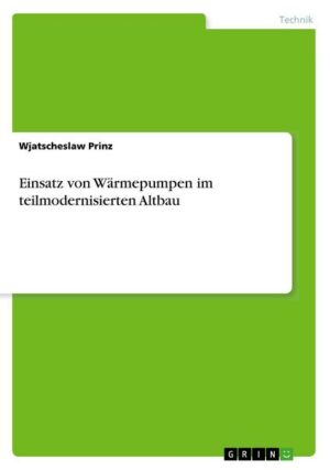 Einsatz von Wärmepumpen im teilmodernisierten Altbau