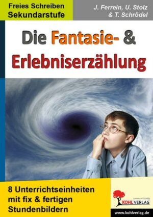 Die Fantasie- und Erlebniserzählung