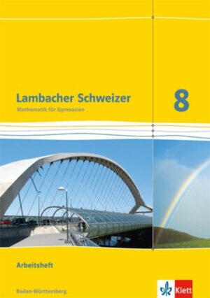 Lambacher Schweizer Mathematik 8. Ausgabe Baden-Württemberg