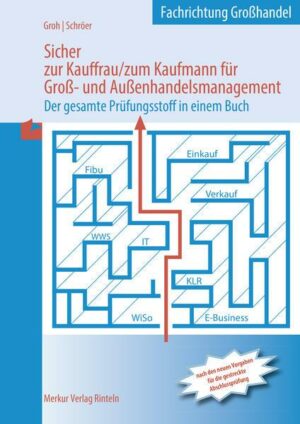 Sicher zur Kauffrau/zum Kaufmann für Groß- und Außenhandelsmanagement