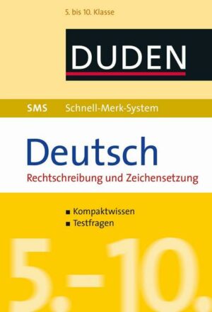 SMS Deutsch – Rechtschreibung und Zeichensetzung 5.-10. Klasse
