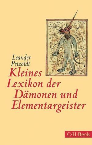Kleines Lexikon der Dämonen und Elementargeister
