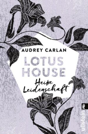 Lotus House - Heiße Leidenschaft (Die Lotus House-Serie 7)