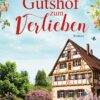 Ein Gutshof zum Verlieben