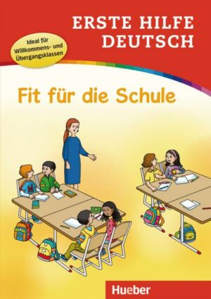 Erste Hilfe Deutsch – Fit für die Schule