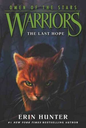 Warriors: Omen of the Stars 6: The Last Hope