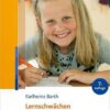 Lernschwächen früh erkennen im Vorschul- und Grundschulalter