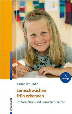 Lernschwächen früh erkennen im Vorschul- und Grundschulalter