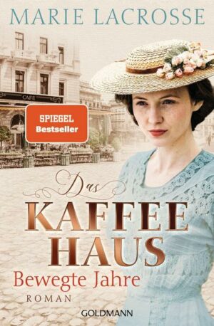 Das Kaffeehaus - Bewegte Jahre