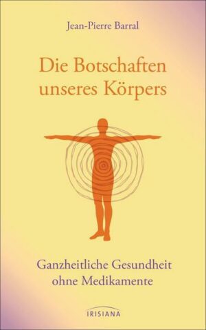 Die Botschaften unseres Körpers
