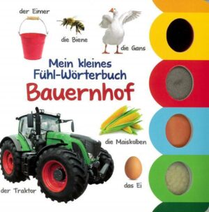 Mein kleines Fühl-Wörterbuch: Bauernhof